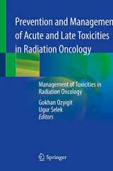 9783030378004-3030378004-Prevention and Management of Acute and Late Toxicities in Radiation Oncology: Management of Toxicities in Radiation Oncology