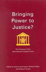9780773529670-0773529675-Bringing Power to Justice?: The Prospects of the International Criminal Court (Studies in Nationalism and Ethnic Conflict) (Volume 4)