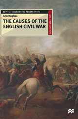 9780333684757-0333684753-The Causes of the English Civil War (British History in Perspective, 63)