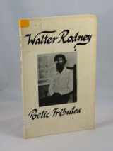9780904521306-0904521303-Walter Rodney: Poetic Tributes
