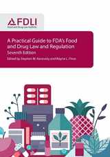 9781935065876-1935065874-A Practical Guide to FDA's Food and Drug Law and Regulation, Seventh Edition