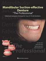 9784781206769-478120676X-Mandibular Suction-effective Denture "The Professional": Clinical and Laboratory Technique for Class I/Ii/iii With Aesthetics