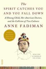 9780374533403-0374533407-The Spirit Catches You and You Fall Down: A Hmong Child, Her American Doctors, and the Collision of Two Cultures (FSG Classics) by Anne Fadiman (2012-04-24)