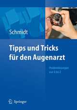 9783540487173-3540487174-Tipps und Tricks für den Augenarzt: Problemlösungen von A - Z (German Edition)