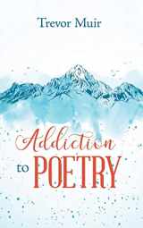9780228814177-0228814170-Addiction to Poetry (N/A)