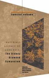 9781574980721-1574980726-Materials Science of Concrete, Special Volume: The Sidney Diamond Symposium (Materials Science of Concrete Series)