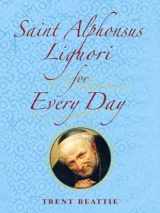 9780809146567-0809146568-Saint Alphonsus Liguori for Every Day