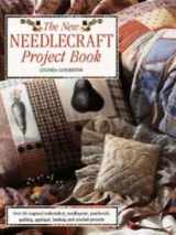9781860350641-186035064X-The New Needlecraft Project Book: Over 60 Inspired Embroidery, Needlepoint, Patchwork, Quilting, Applique, Knitting and Crochet Projec