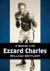 9780786497430-0786497432-Ezzard Charles: A Boxing Life