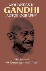 9780486245935-0486245934-Mohandas K. Gandhi, Autobiography: The Story of My Experiments with Truth