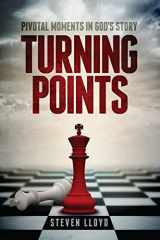 9781495238840-1495238849-Turning Points: Pivotal Moments in God's Story