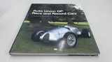 9780760313077-0760313075-Auto Union Gp Race and Record Cars: Their Reconstruction and Restoration