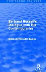 9780415827034-0415827035-Bertrand Russell's Dialogue with His Contemporaries (Routledge Revivals)