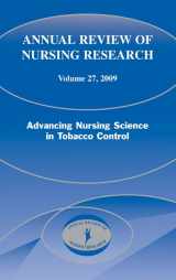 9780826117571-0826117570-Annual Review of Nursing Research, Volume 27, 2009: Advancing Nursing Science in Tobacco Control