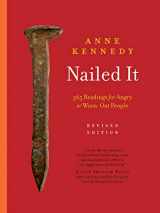 9781941106143-1941106145-Nailed It: 365 Readings for Angry or Worn-Out People