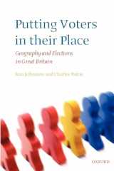 9780199268054-0199268053-Putting Voters in Their Place: Geography and Elections in Great Britain (Oxford Geographical and Environmental Studies Series)