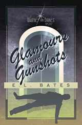 9780989955171-0989955176-Glamours & Gunshots (Whitney and Davies)