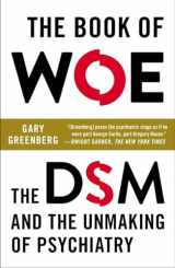 9780142180921-0142180920-The Book of Woe: The DSM and the Unmaking of Psychiatry
