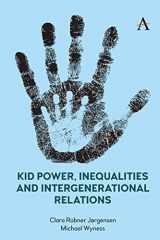 9781785277702-1785277707-Kid Power, Inequalities and Intergenerational Relations