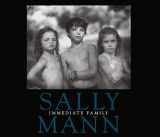 9781597112550-1597112550-Sally Mann: Immediate Family