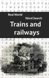 9781701608498-1701608499-Real World Word Search: Trains & Railways