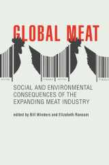 9780262537735-0262537737-Global Meat: Social and Environmental Consequences of the Expanding Meat Industry (Food, Health, and the Environment)