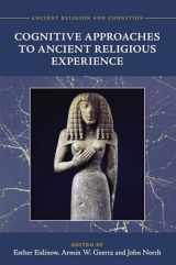 9781009011600-100901160X-Cognitive Approaches to Ancient Religious Experience (Ancient Religion and Cognition)