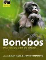 9780198728528-0198728522-Bonobos: Unique in Mind, Brain, and Behavior