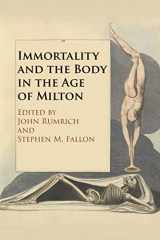 9781108432047-1108432042-Immortality and the Body in the Age of Milton