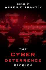 9781786615640-1786615649-The Cyber Deterrence Problem