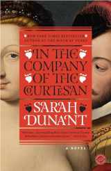 9780812974041-0812974042-In the Company of the Courtesan: A Novel