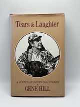 9780822780397-0822780399-Tears & Laughter: A Couple of Dozen Dog Stories