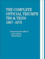 9780837617626-0837617626-The Complete Official Triumph TR6 & TR250: 1967-1976