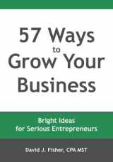 9781548119041-1548119040-57 Ways to Grow Your Business: Bright Ideas for Serious Entrepreneurs