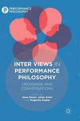 9781349951918-1349951919-Inter Views in Performance Philosophy: Crossings and Conversations