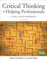 9780195330953-0195330951-Critical Thinking for Helping Professionals: A Skills-Based Workbook