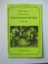 9780965980708-0965980707-Pocket guide to Westmoreland's paneled grape pattern in milk glass