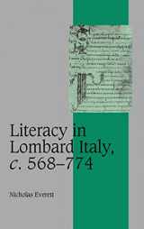 9780521819053-0521819059-Literacy in Lombard Italy, c.568–774 (Cambridge Studies in Medieval Life and Thought: Fourth Series, Series Number 53)