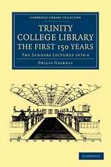 9781108015936-110801593X-Trinity College Library. The First 150 Years: The Sandars Lectures 1978–9 (Cambridge Library Collection - History of Printing, Publishing and Libraries)