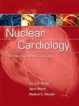 9780071464758-0071464751-Nuclear Cardiology: Technical Applications
