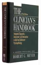 9780205142309-0205142303-The Clinician's Handbook: Integrated Diagnostics, Assessment, and Intervention in Adult and Adolescent Psychopathology