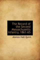 9781115384445-1115384449-The Record of the Second Massachusetts Infantry, 1861-65