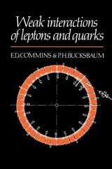 9780521273701-0521273706-Weak Interactions of Leptons and Quarks
