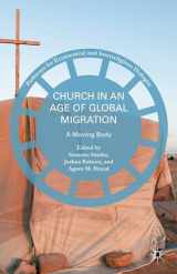 9781137553003-1137553006-Church in an Age of Global Migration: A Moving Body (Pathways for Ecumenical and Interreligious Dialogue)