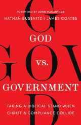 9780736986328-0736986324-God vs. Government: Taking a Biblical Stand When Christ and Compliance Collide