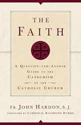 9781616367756-161636775X-The Faith: A Question-and-Answer Guide to the Catechism of the Catholic Church