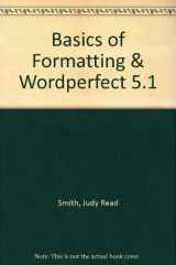 9780538711159-0538711159-Basics of Formatting & Wordperfect 5.1