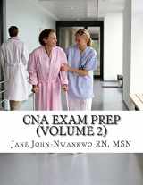 9781505919554-150591955X-CNA Exam Prep (Volume 2): Nurse Assistant Practice Test Questions