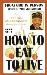 9781943138852-1943138850-How to Eat to Live, Book 1