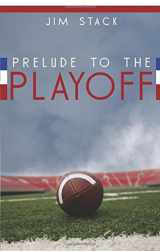 9781606964125-1606964127-Prelude to the Playoff